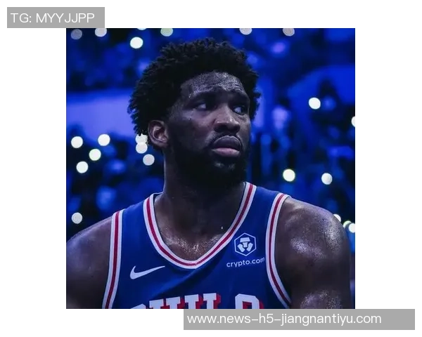 恩比德赞马克西独当一面展现MVP级别表现为其感到自豪 恩比德赞马克西独当一面展现MVP级别表现为其感到自豪